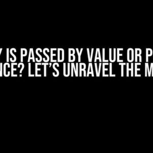 C# Array is Passed by Value or Passed by Reference? Let’s Unravel the Mystery!