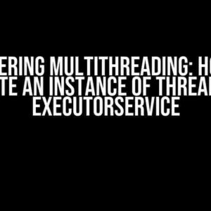 Mastering Multithreading: How to Execute an Instance of Thread in an ExecutorService