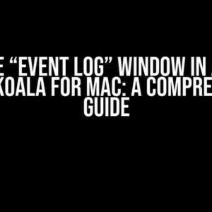 No More “Event Log” Window in Android Studio Koala for Mac: A Comprehensive Guide